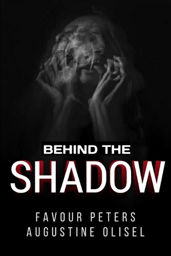 Behind The Shadows