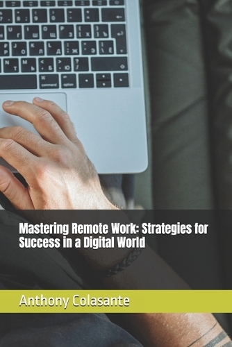Mastering Remote Work