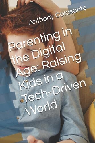 Parenting in the Digital Age