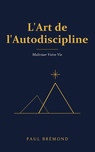 L'Art de l'Autodiscipline