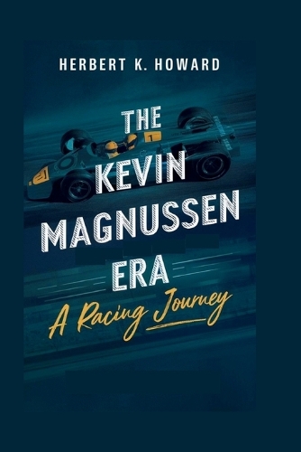 The Kevin Magnussen Era