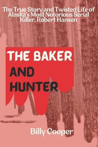 The Baker and Hunter