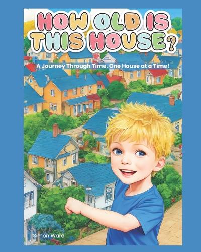 How Old is this House?