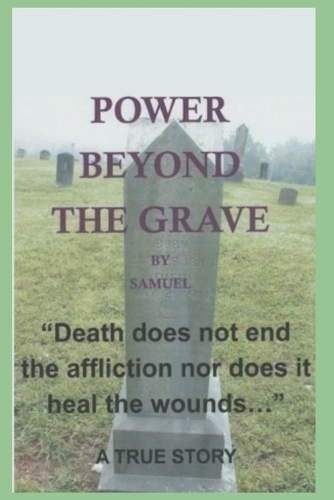 Power Beyond the Grave