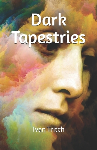 Dark Tapestries