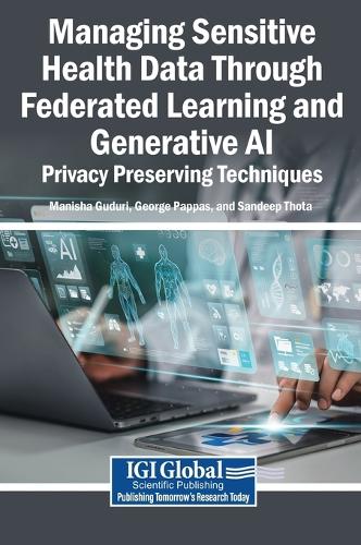 Managing Sensitive Health Data Through Federated Learning and Generative AI