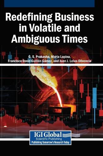 Redefining Business in Volatile and Ambiguous Times