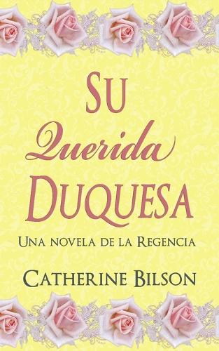 Su Querida Duquesa