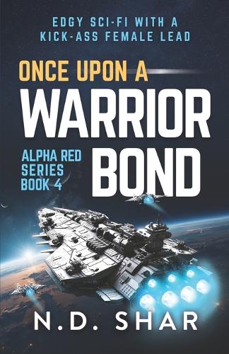 Once Upon A Warrior Bond