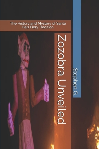 Zozobra Unveiled