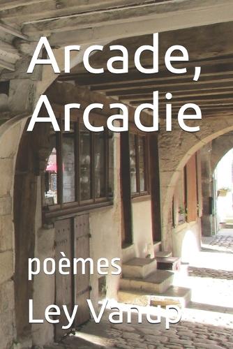 Arcade, Arcadie