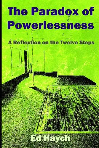 The Paradox of Powerlessness