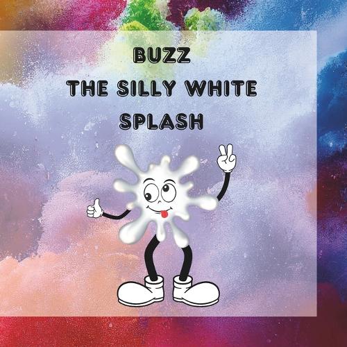 BUZZ The Silly White Splash