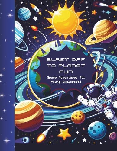 Blast Off to Planet Fun