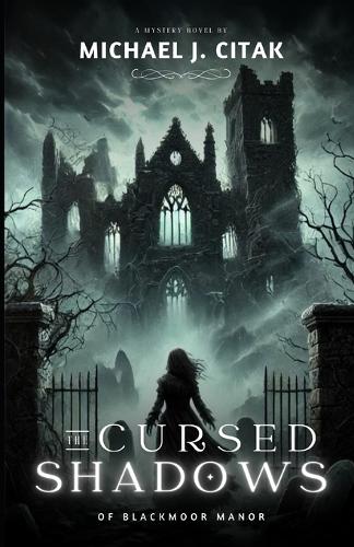 The Cursed Shadows of Blackmoor Manor