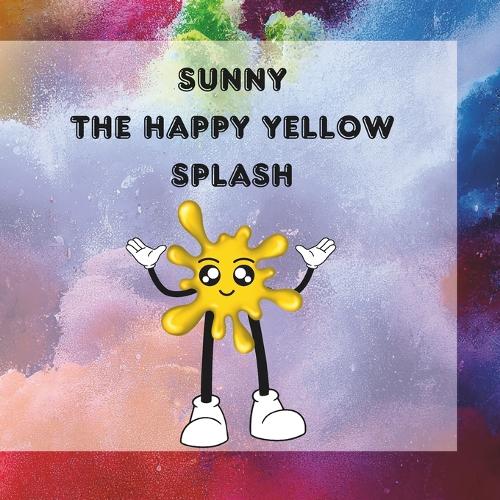 Sunny The Happy Yellow Splash