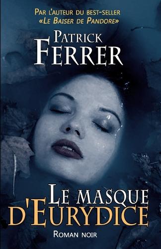Le masque d'Eurydice