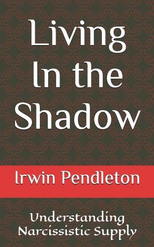 Living In the Shadow
