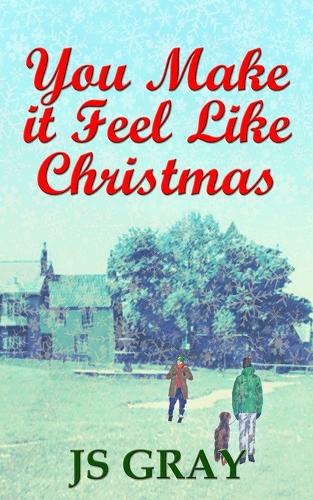 You Make It Feel Like Christmas