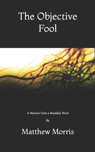 The Objective Fool