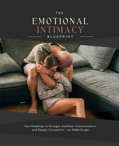 The Emotional Intimacy Blueprint