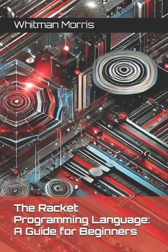 The Racket Programming Language