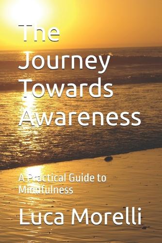 The Journey Towards Awareness
