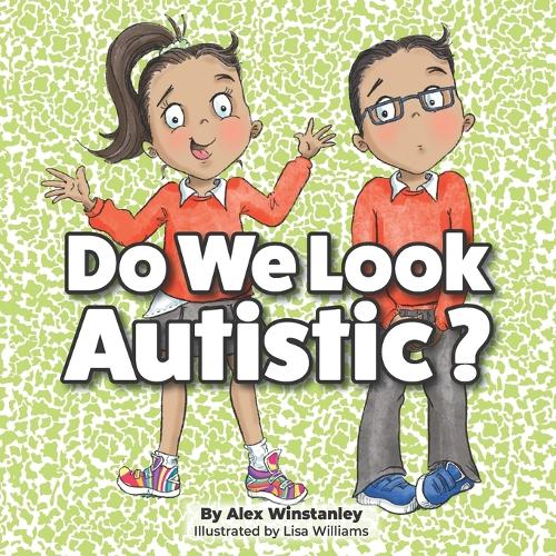 Do We Look Autistic?