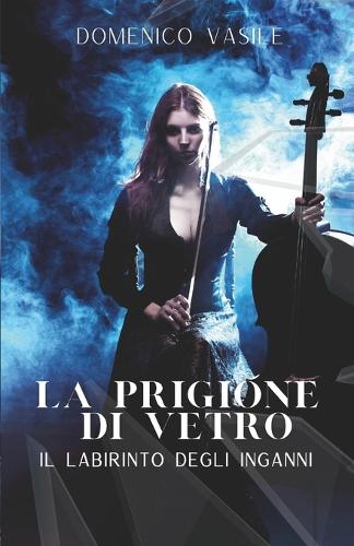 La Prigione Di Vetro