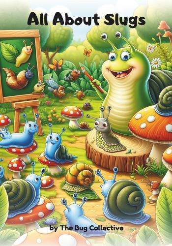 All About Slugs