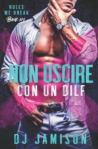 Non Uscire Con Un Dilf