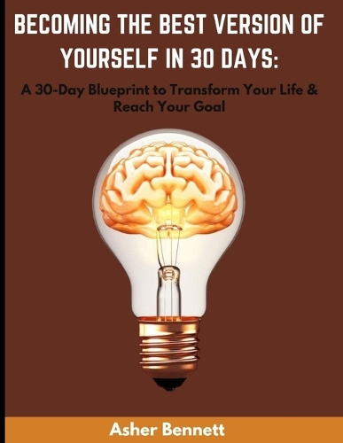 Becoming the Best Version of Yourself in 30 Days