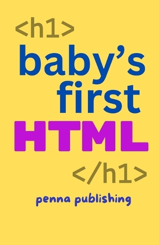 Baby's First HTML