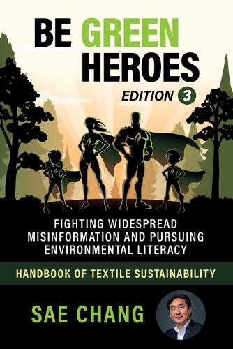 Be Green Heroes - Fighting Widespread Misinformation and Pursuing Environmental Literacy