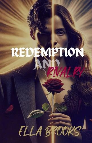 Redemption and Rivalry