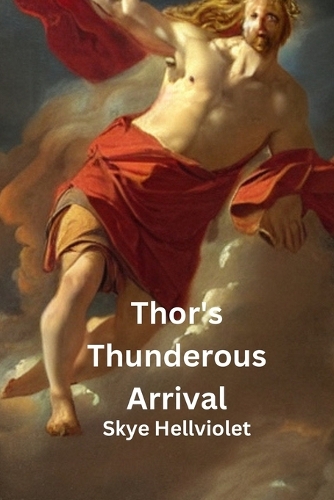 Thor's Thunderous Arrival