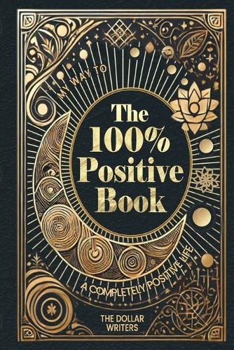 The 100% Positive Book