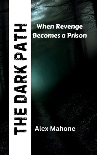 The Dark Path
