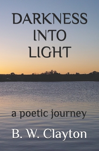 Darkness Into Light