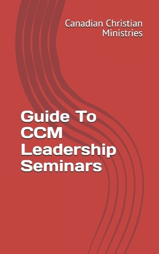 Guide To CCM Leadership Seminars