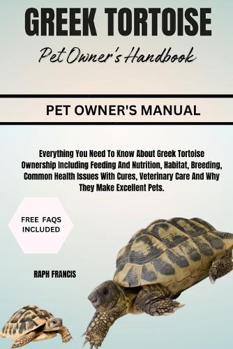 Greek Tortoise Pet Owner's Handbook
