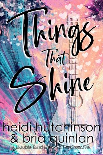 Things That Shine (A Double Blind Crossover)
