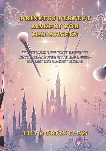 Princess Perfect Makeup for Halloween