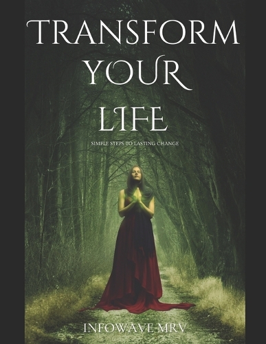 Transform Your Life