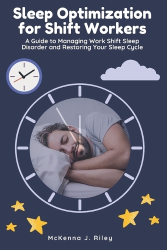 Sleep Optimization for Shift Workers