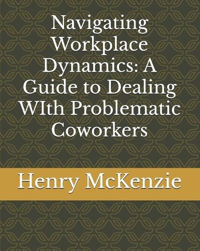 Navigating Workplace Dynamics