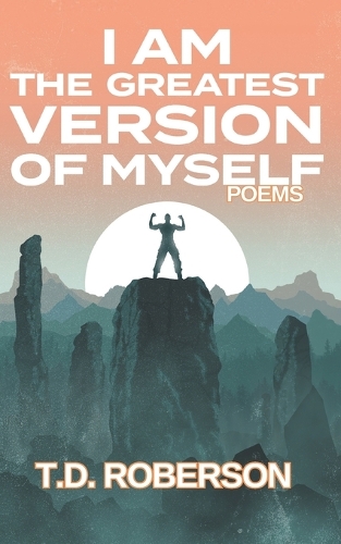 I Am The Greatest Version of Myself