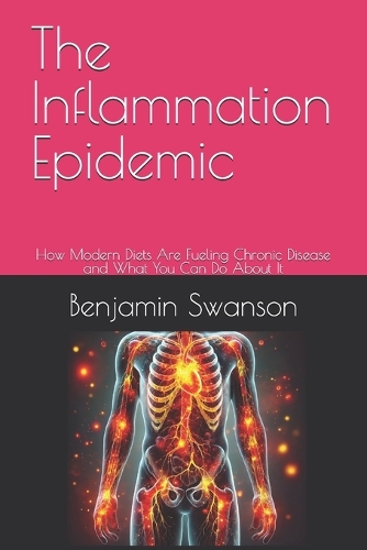 The Inflammation Epidemic