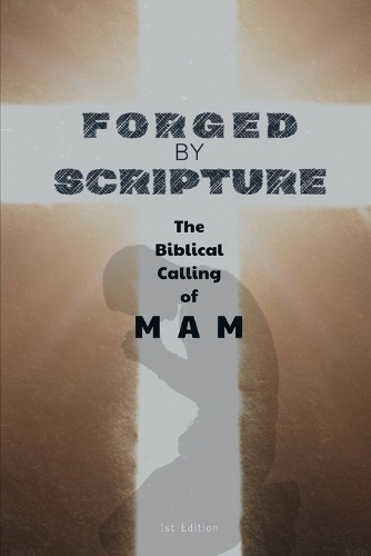 Forged by Scripture