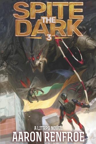 Spite the Dark